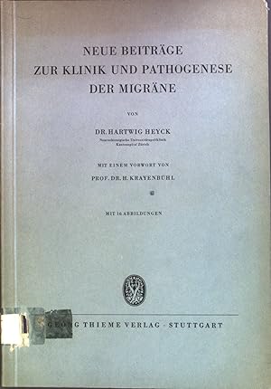 Imagen del vendedor de Neue Beitrge zur Klinik und Pathogenese der Migrne. a la venta por books4less (Versandantiquariat Petra Gros GmbH & Co. KG)