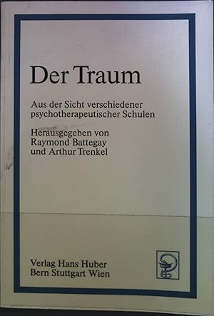 Immagine del venditore per Der Traum : aus der Sicht verschiedener psychotherapeutischer Schulen. venduto da books4less (Versandantiquariat Petra Gros GmbH & Co. KG)