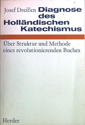 Bild des Verkufers fr Diagnose des Hollndischen Katechismus: ber Stuktur und Methode eines Revolutionierenden Buches. zum Verkauf von books4less (Versandantiquariat Petra Gros GmbH & Co. KG)