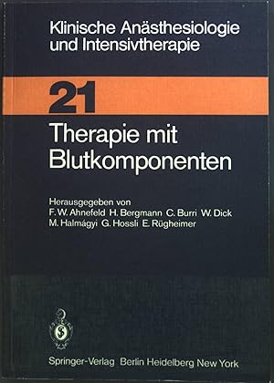 Imagen del vendedor de Therapie mit Blutkomponenten. Klinische Ansthesielogie und Intensivtherapie ; Bd. 21 a la venta por books4less (Versandantiquariat Petra Gros GmbH & Co. KG)