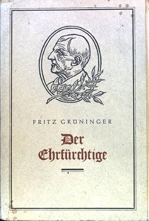 Bild des Verkufers fr Der Ehrfrchtige : Anton Bruckners Leben dem Volk erzhlt. zum Verkauf von books4less (Versandantiquariat Petra Gros GmbH & Co. KG)