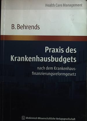 Immagine del venditore per Praxis des Krankenhausbudgets : nach dem Krankenhausfinanzierungsreformgesetz. Health care management venduto da books4less (Versandantiquariat Petra Gros GmbH & Co. KG)