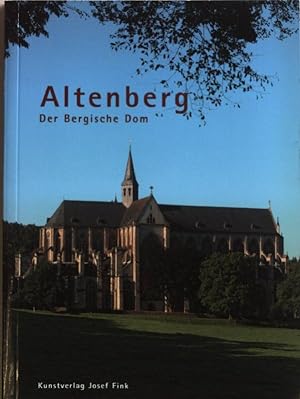 Bild des Verkufers fr Altenberg : der Bergische Dom. zum Verkauf von books4less (Versandantiquariat Petra Gros GmbH & Co. KG)