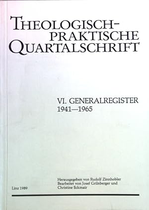 Seller image for Theologisch-praktische Quartalschrift: VI. Generalregister 1941-1965. for sale by books4less (Versandantiquariat Petra Gros GmbH & Co. KG)