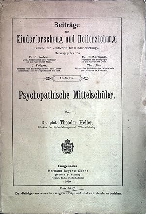 Seller image for Psychopathische Mittelschler. Beitrge zur Kinderforschung und Heilerziehung Heft 54. for sale by books4less (Versandantiquariat Petra Gros GmbH & Co. KG)