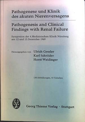 Bild des Verkufers fr Pathogenese und Klinik des akuten Nierenversagens; Pathogenesis and clinical findings with renal failure : Symposion der 4. Medizinischen Klinik Nrnberg am 12. und 13. Dez. 1969 zum Verkauf von books4less (Versandantiquariat Petra Gros GmbH & Co. KG)