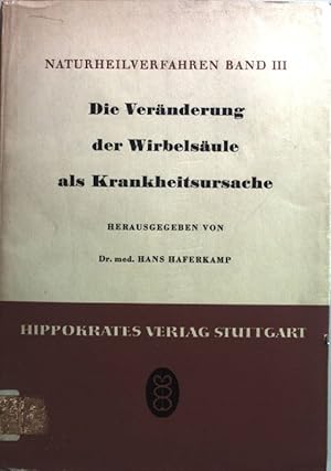 Immagine del venditore per Die Vernderung der Wirbelsule als Krankheitsursache. Naturheilverfahren Band II venduto da books4less (Versandantiquariat Petra Gros GmbH & Co. KG)