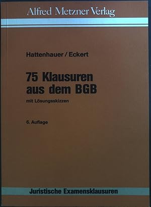 Imagen del vendedor de 75 Klausuren aus dem BGB : mit Lsungsskizzen. Juristische Examensklausuren ; Bd. 1 a la venta por books4less (Versandantiquariat Petra Gros GmbH & Co. KG)