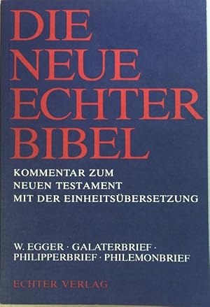 Bild des Verkufers fr Galaterbrief, Philipperbrief, Philemonbrief. Die neue Echter-Bibel, Kommentar zum Neuen Testament mit der Einheitsbersetzung ; Bd. 9 u. 11 u. 15 zum Verkauf von books4less (Versandantiquariat Petra Gros GmbH & Co. KG)