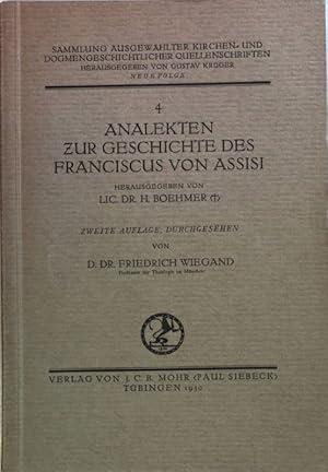 Image du vendeur pour Analekten zur Geschichte des Franciscus von Assisi. Sammlung ausgewhlter Kirchen- und Dogmengeschichtlicher Quellenschriften, neue Folge 4 mis en vente par books4less (Versandantiquariat Petra Gros GmbH & Co. KG)