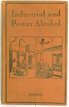 Industrial and Power Alcohol (Pitman's Technical Primers, No. 28)