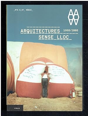 Arquitectures sense lloc, 1968-2008.