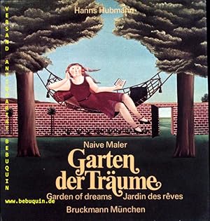 Seller image for Garten der Trume. 23 naive Maler = Garden of dreams = Jardin des rves. for sale by Antiquariat Bebuquin (Alexander Zimmeck)