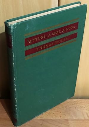 A Stone, A Leaf, A Door : Poems by Thomas Wolfe.