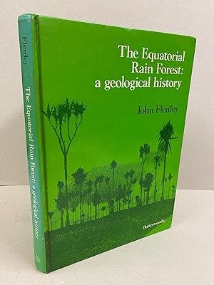 Seller image for The Equatorial Rain Forest: a geological history for sale by Kerr & Sons Booksellers ABA