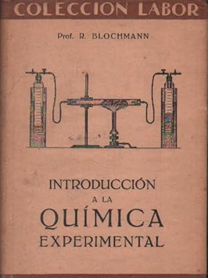 INTRODUCCION A LA QUIMICA EXPERIMENTAL. COLECCIÓN LABOR