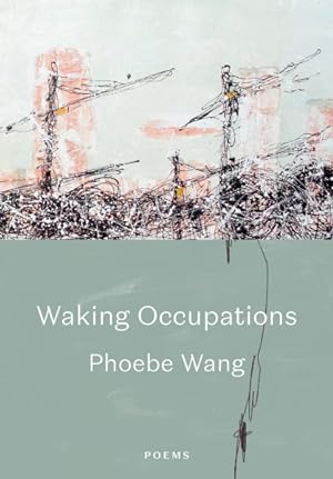 Immagine del venditore per Waking Occupations : Poems venduto da GreatBookPrices