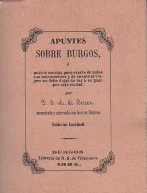 APUNTES SOBRE BURGOS. EDICIÓN FACSÍMIL