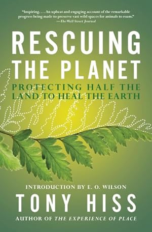 Seller image for Rescuing the Planet : Protecting Half the Land to Heal the Earth for sale by GreatBookPrices