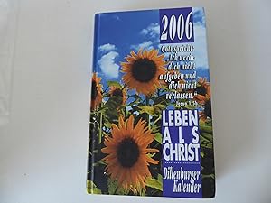 Image du vendeur pour Leben als Christ. Dillenburger Kalender 2006. Hardcover mis en vente par Deichkieker Bcherkiste