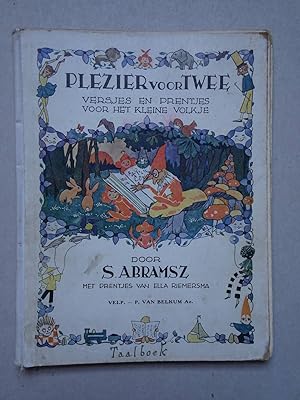 Seller image for Plezier voor twee; versjes en prentjes voor het kleine volkje. for sale by Antiquariaat De Boekenbeurs