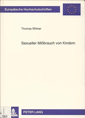 Bild des Verkufers fr Sexueller Mibrauch von Kindern Empirische Grundlagen und kriminalpolitische berlegungen zum Verkauf von avelibro OHG