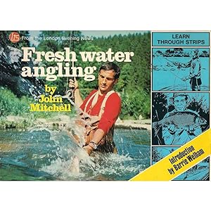 Seller image for FRESH WATER ANGLING. By John Mitchell. London Evening News Learn Through Strips series. for sale by Coch-y-Bonddu Books Ltd