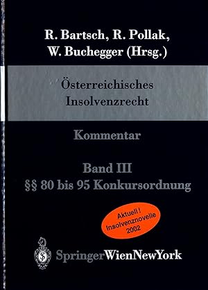 Seller image for sterreichisches Insolvenzrecht Band 3 :  80 bis 95 Konkursordnung Kommentar for sale by avelibro OHG