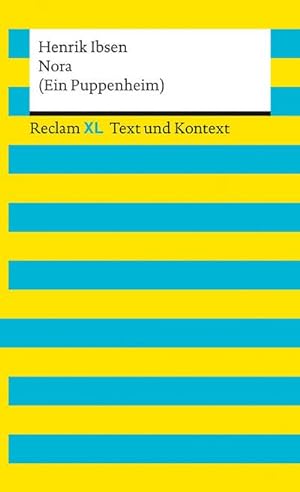 Imagen del vendedor de Nora (Ein Puppenheim). Textausgabe mit Kommentar und Materialien : Reclam XL - Text und Kontext a la venta por Smartbuy