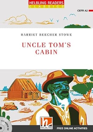 Image du vendeur pour Uncle Tom's Cabin, mit 1 Audio-CD : Helbling Readers Red Series / Level 3 (A2) mis en vente par Smartbuy
