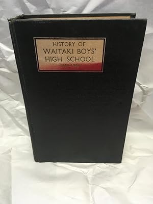 Seller image for History Of Waitaki Boys' High School 1883 - 1933 for sale by Teppa Books