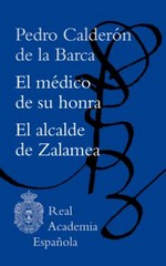 El médico de su honra / Pedro Calderón de la Barca ; edición, estudio y notas de Fausta Antonucci...