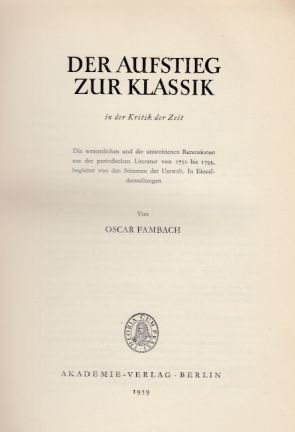 Bild des Verkufers fr Der Aufstieg zur Klassik in der Kritik der Zeit. zum Verkauf von Fundus-Online GbR Borkert Schwarz Zerfa