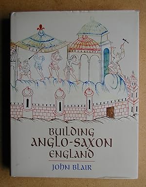 Building Anglo-Saxon England.
