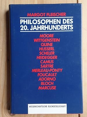 Philosophen des 20. Jahrhunderts : eine Einführung. hrsg. von Margot Fleischer