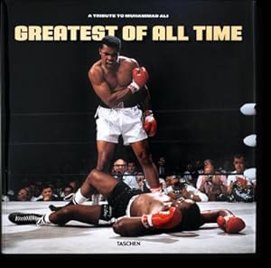 Bild des Verkufers fr Greatest of All Time. A Tribute to Muhammad Ali zum Verkauf von AHA-BUCH GmbH