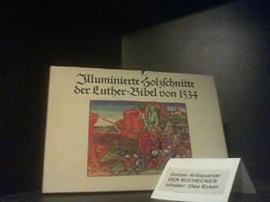 Illuminierte Holzschnitte der Luther-Bibel von 1534 [fünfzehnhundertvierunddreissig] : e. Bildaus...