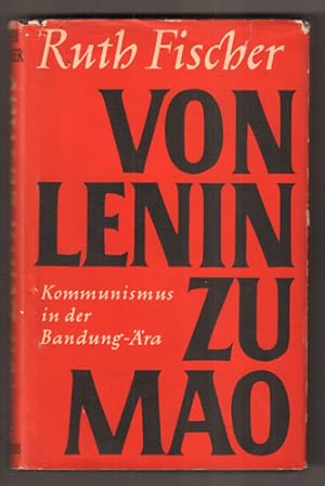 Bild des Verkufers fr Von Lenin zu Mao. Kommunismus in der Bandung-ra. zum Verkauf von Antiquariat Neue Kritik