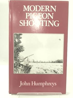 Bild des Verkufers fr Modern Pigeon Shooting zum Verkauf von World of Rare Books