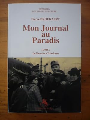 Mon journal au paradis - Tome 2 - De Meseritz à Tcherkassy