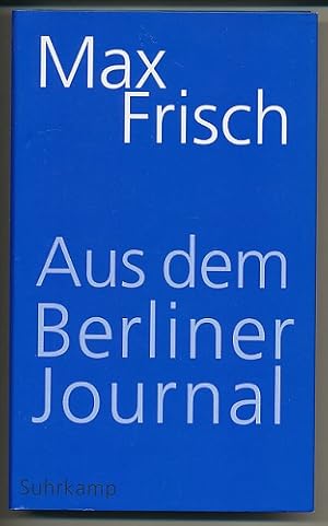 Seller image for Aus dem Berliner Journal. Herausgegeben von Thomas Strssle unter Mitarbeit von Margit Unser. for sale by Ballon & Wurm GbR - Antiquariat