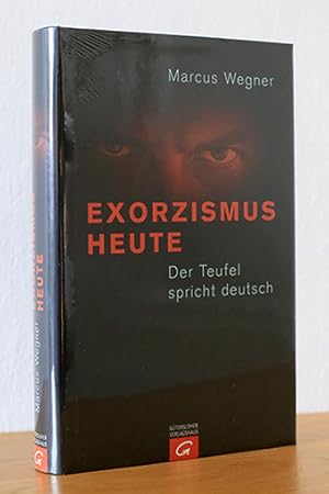 Bild des Verkufers fr Exorzismus Heute. Der Teufel spricht deutsch zum Verkauf von AMSELBEIN - Antiquariat und Neubuch