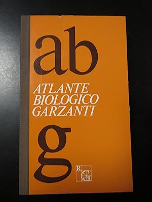 Atlante biologico Garzanti. 1971.