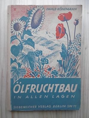 Seller image for lfruchtbau in allen Lagen: Anbau, Bedeutung und Verwertung. for sale by Antiquariat Steinwedel