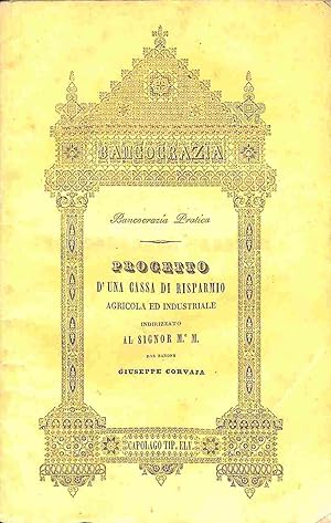 Progetto d'una cassa di risparmio agricola ed industriale.