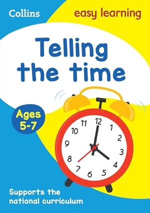 Image du vendeur pour Telling the Time Ages 5-7 : Ideal for Home Learning mis en vente par Smartbuy