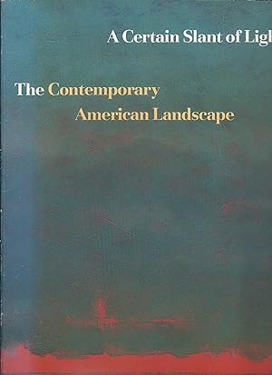 Imagen del vendedor de A Certain Slant of Light: The Contemporary American Landscape a la venta por MyLibraryMarket