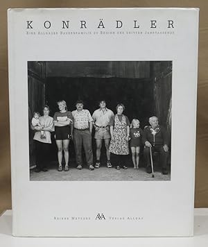 Seller image for Konrdler. Eine allguer Bauernfamilie zu Beginn des dritten Jahrtausend. Mit einem Text von Karlheinz Gradl. for sale by Dieter Eckert