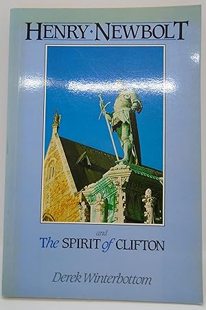 Seller image for Henry Newbolt and The Spirit of Clifton for sale by Juniper Books