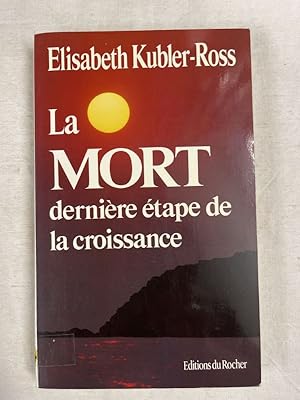 Image du vendeur pour La mort dernire tape de la croissance mis en vente par LIBRAIRIE GIL-ARTGIL SARL